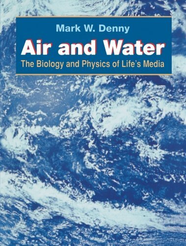 Air and Water: The Biology and Physics of Life’s Media, Denny 9780691025186+=