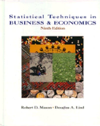 Statistical Techniques in Business & Economics by Robert Deward Mason: Used