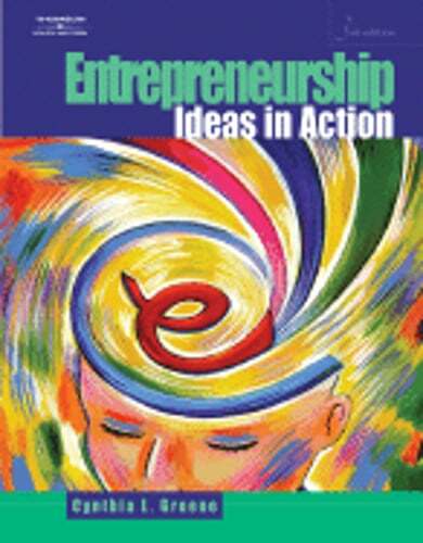Entrepreneurship: Ideas in Action by Cynthia L Greene: Used