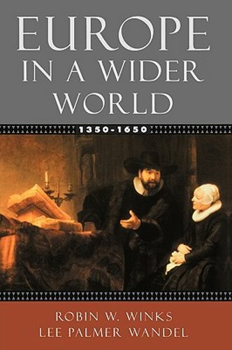 Europe in a Wider World, 1350-1650 by Robin W Winks: New