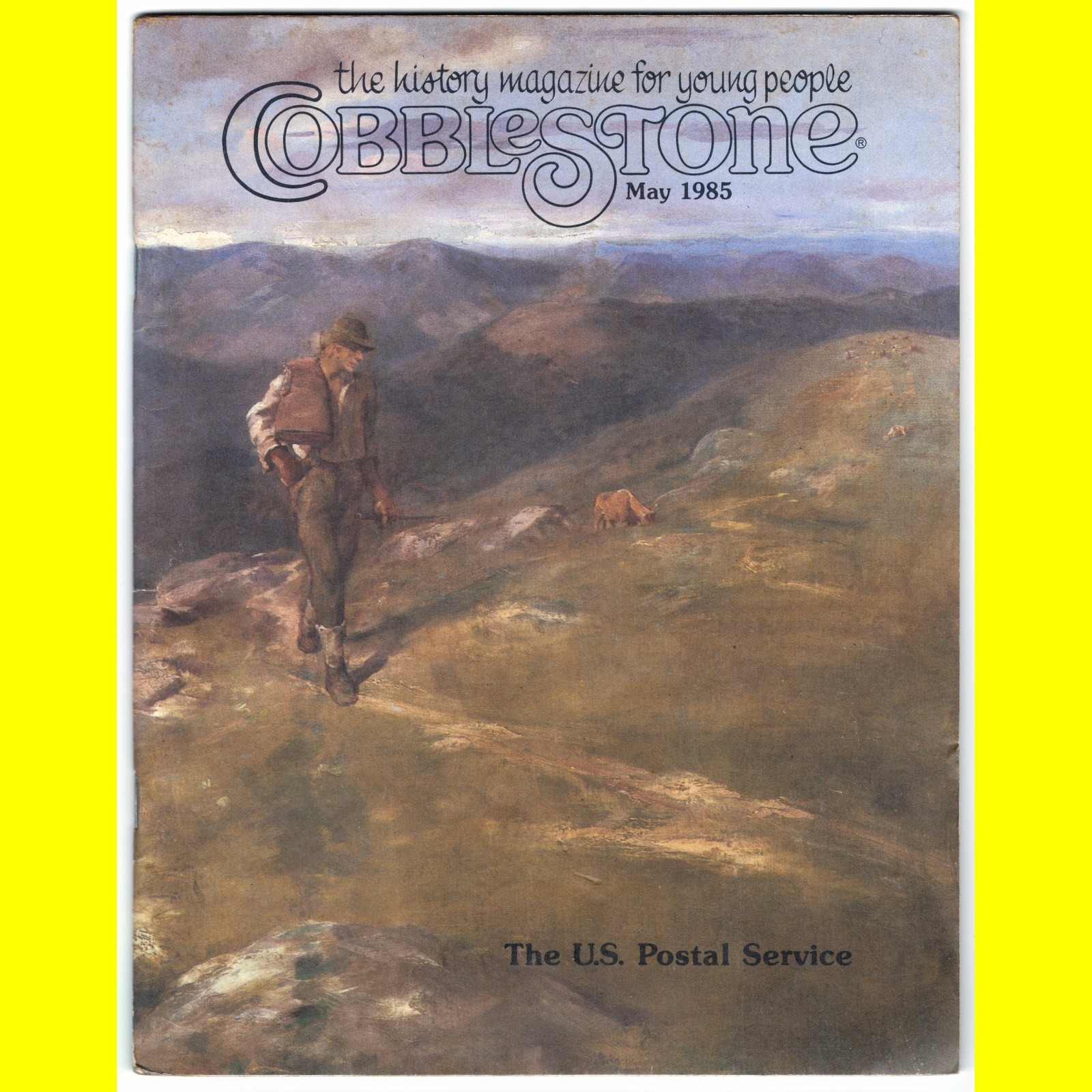 COBBLESTONE 1985 may magazine US PS Postal Office stamp collect history children