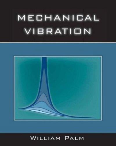 Mechanical Vibration by Palm, William J.