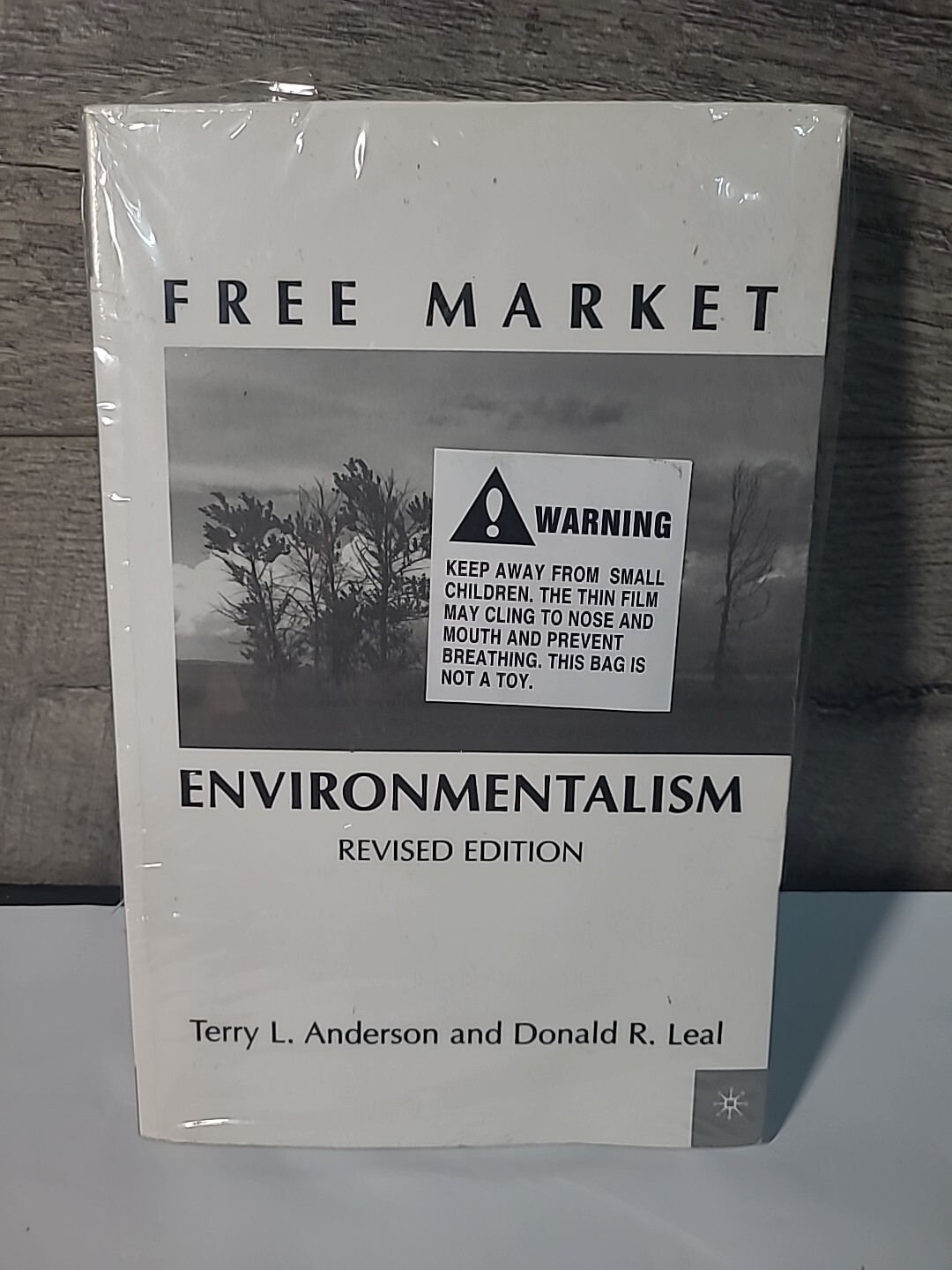 Free Market Environmentalism by Donald R Leal Terry L Anderson Revised Edition