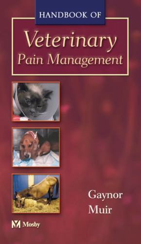 Handbook of Veterinary Pain Management by Gaynor, James S.; Muir, William W.