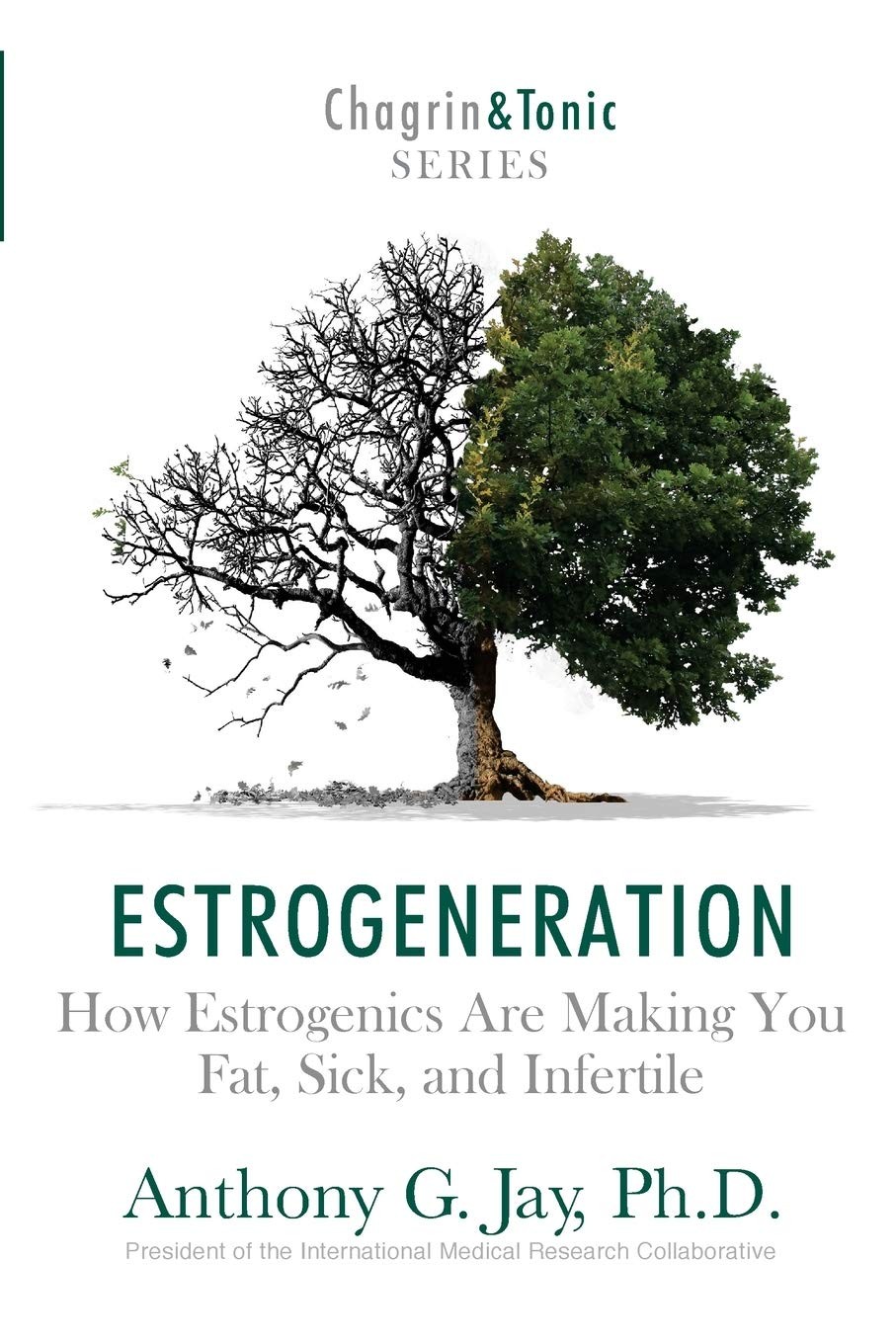 Estrogeneration: How Estrogenics Are Making You Fat, Sick, and…