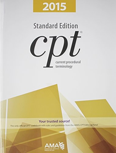2015 CPT STANDARD EDITION (CURRENT PROCEDURAL TERMINOLOGY By American Medical