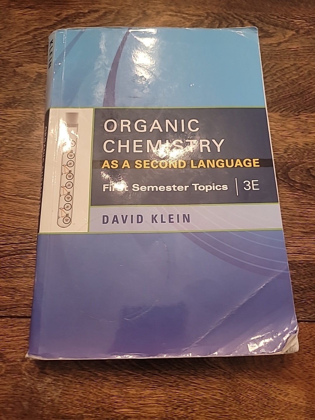 Organic Chemistry as a Second Language : First Semester Topics by David R. Klein