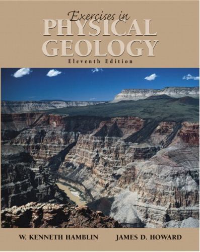 Exercises in Physical Geology (11th Edition) Hamblin, W. Kenneth, Howard, James
