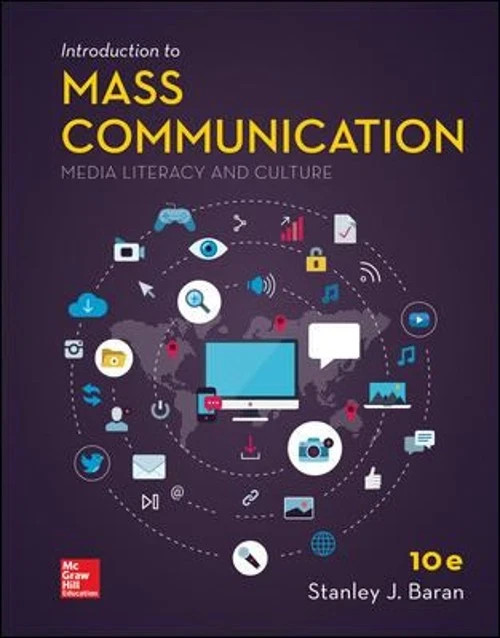 Introduction to Mass Communication: Media Literacy and Culture LooseLeaf edition