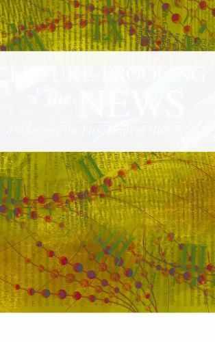 Future-Proofing the News: Preserv- 1442267127, hardcover, Kathleen A Hansen, new