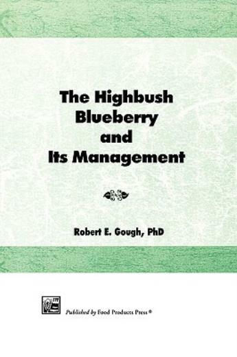 The Highbush Blueberry And Its Management