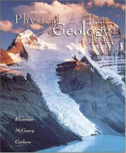 Physical Geology by Charles (Carlos) C Plummer; David McGeary; Diane Carlson