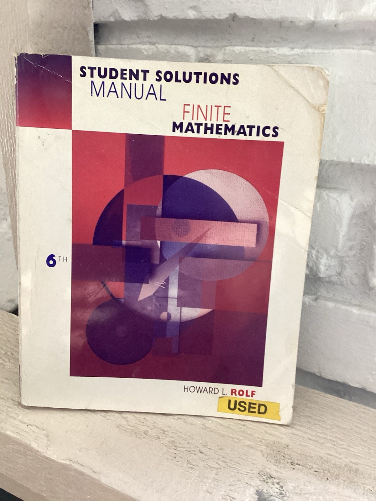 Finite Mathematics – Howard L. Rolf (2004, Pre Owned