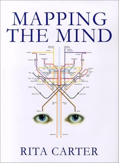 Mapping the Mind By Rita Carter. 9780520219373
