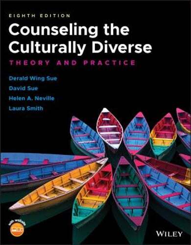 Counseling the Culturally Diverse: Theory and Practice by Derald Wing Sue: Used