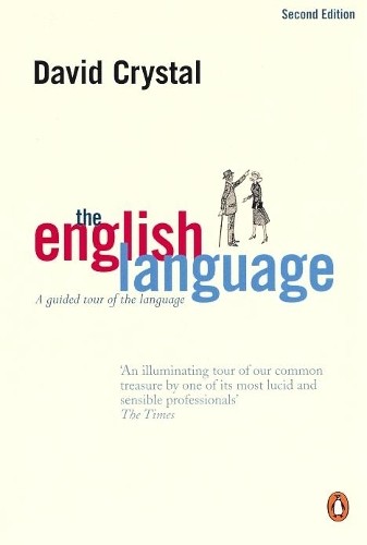 The English Language: A Guided Tour of the Language by Crystal, David Paperback