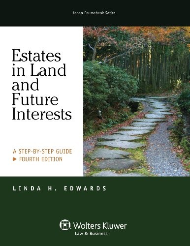 Estates in Land & Future Interests:…, Edwards, Linda