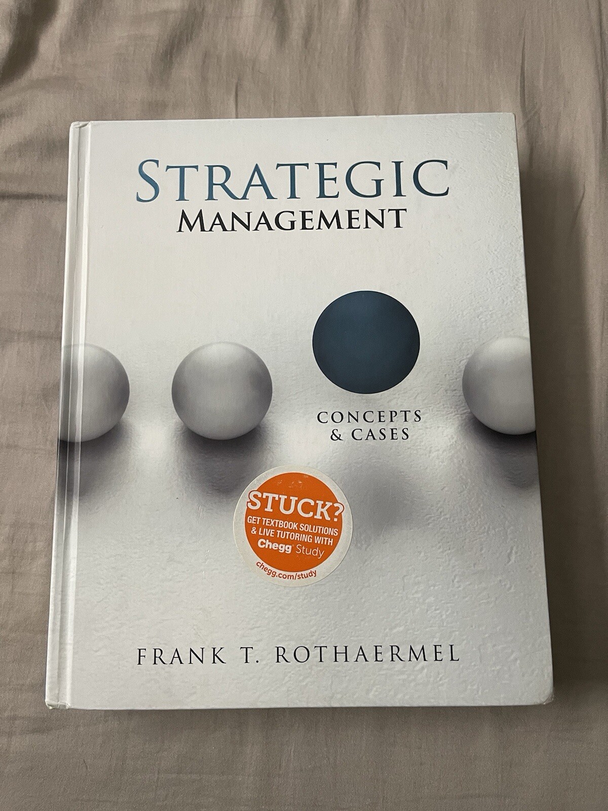 Strategic Management: Concepts & Cases By Frank T. Rothaermel (used Hardcover)