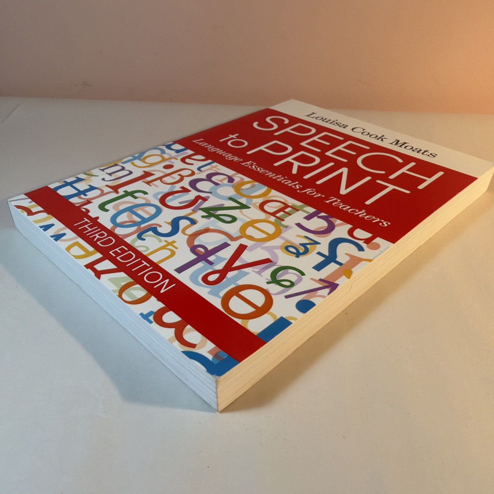 Speech to Print: Language Essentials for Teachers 3rd Edition by Moats PB