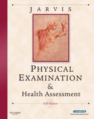 Physical Examination and Health Assessment by Carolyn Jarvis PhD APN CNP