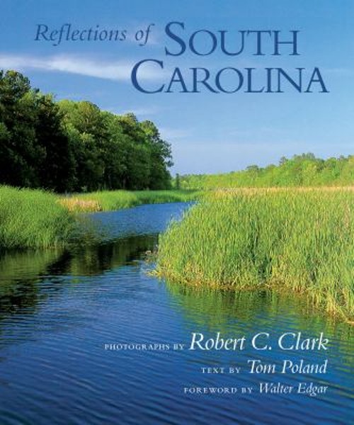 Reflections of South Carolina Robert C., Edgar, Walter, Poland, T