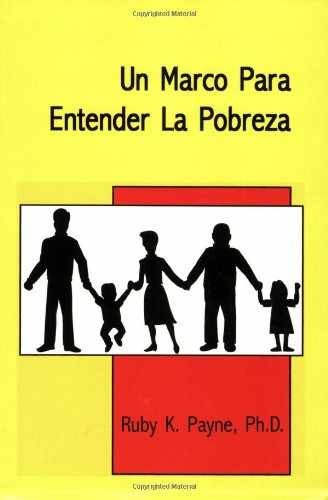 Un Marco Para Entender La Pobreza – Paperback, by Ruby K. Payne – Very Good
