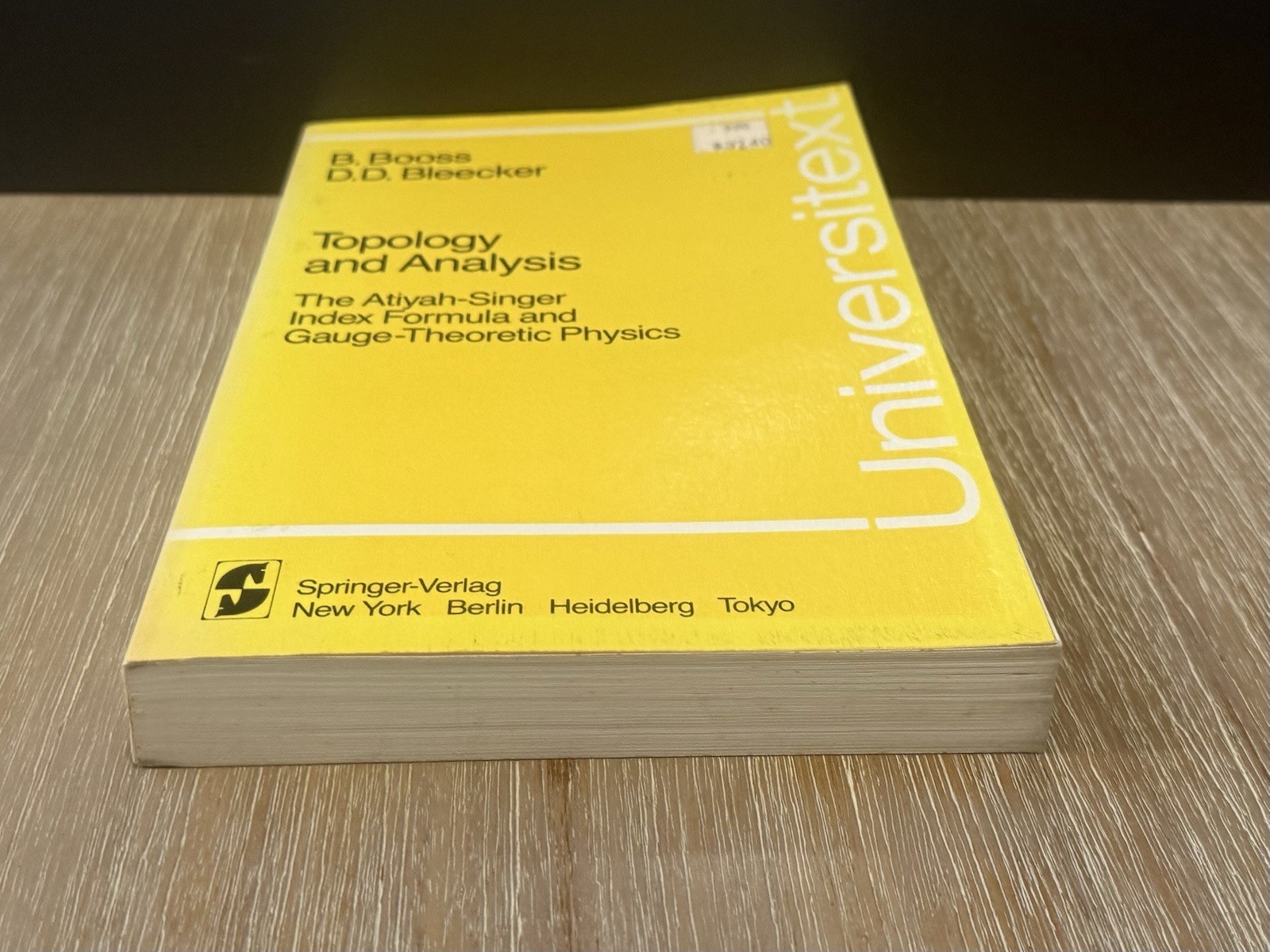 Topology and Analysis: The Atiyah-Singer Index Formula & Gauge by B. Booss 1984