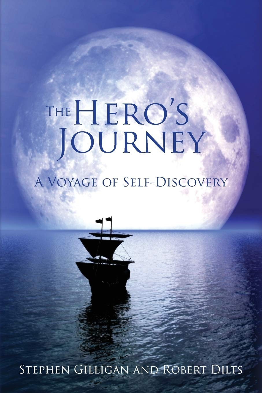The Hero’s Journey: A Voyage of Self Discovery – paperback Gilligan, Stephen…