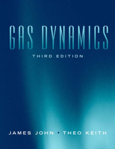 Gas Dynamics (3rd Edition) – Hardcover By John, James E.A. – ACCEPTABLE