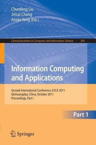 Information Computing and Applications by Chunfeng Liu, Jinca… – 9783642275029