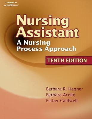 Nursing Assistant: A Nursing Process Approach