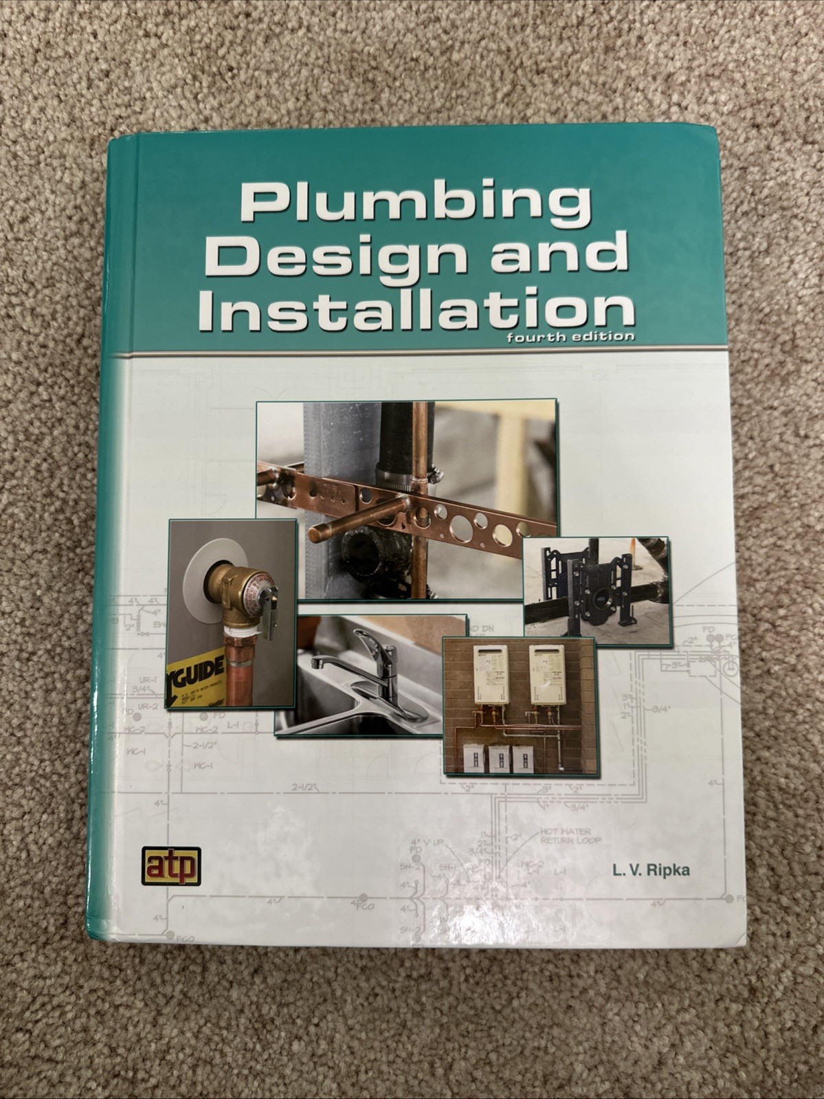 Plumbing Installation and Design by L. V. Ripka, Fourth Edition(Hardcover)