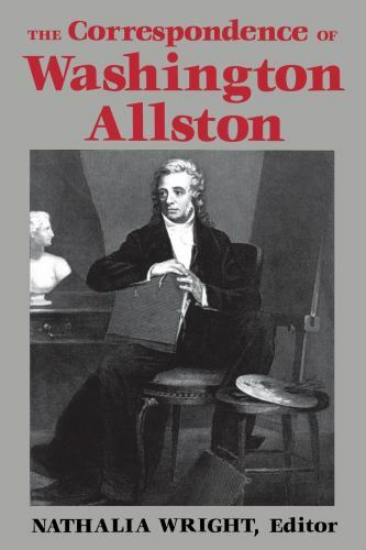 The Correspondence of Washington Allston, , Good Book