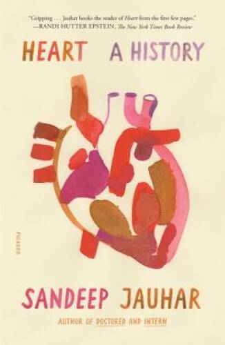 Heart: A History – Paperback By Jauhar, Sandeep – VERY GOOD