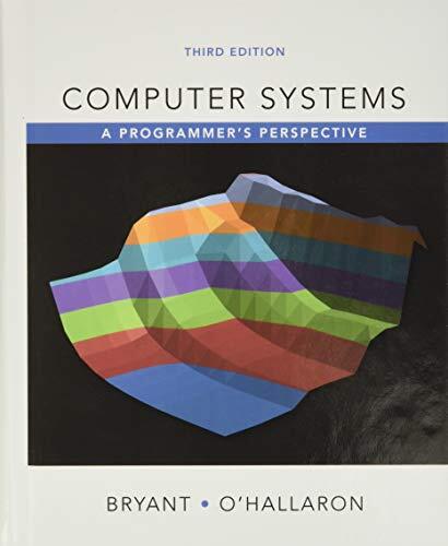 Computer Systems: A Programmer’s Pe…, O’Hallaron, Dav