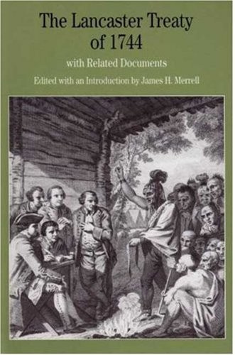 The Lancaster Treaty of 1744: With Related Documents (Bedford Series in Hist…