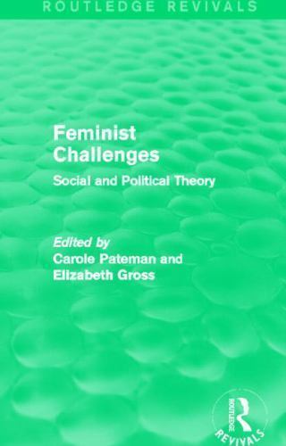 Feminist Challenges : Social and Political Theory, Hardcover by Pateman, Caro…