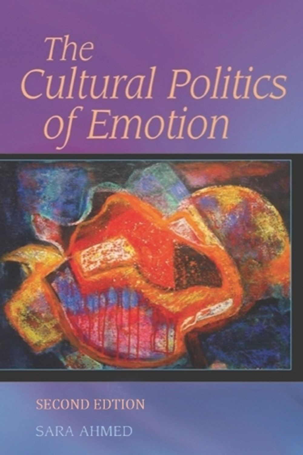 The Cultural Politics of Emotion by Sara Ahmed (English) Paperback Book