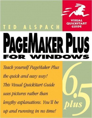PageMaker 6.5 Plus for Windows, Second Edition by Ted Alspach