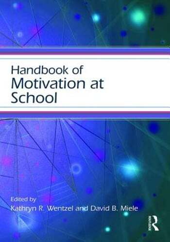 Handbook of Motivation at School by Kathryn R Wentzel: Used