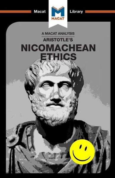 An Analysis Of Aristotle’s Nicomachean Ethics