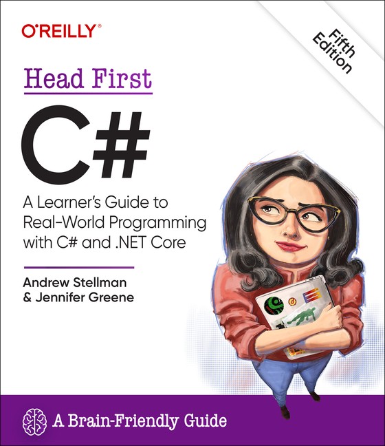 Head First C#: A Learner’s Guide To Real-World Programming W…