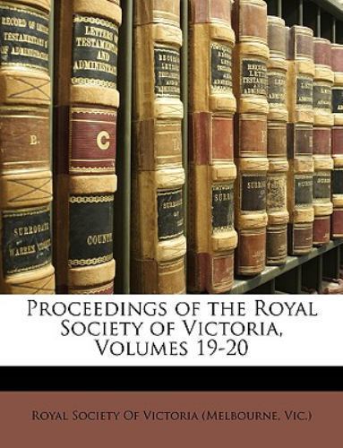 Proceedings Of The Royal Society Of Vict by Royal Society Of Vic, Royal Socie…