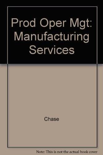 Production and Operations Management: Manufacturing and Services – VERY GOOD