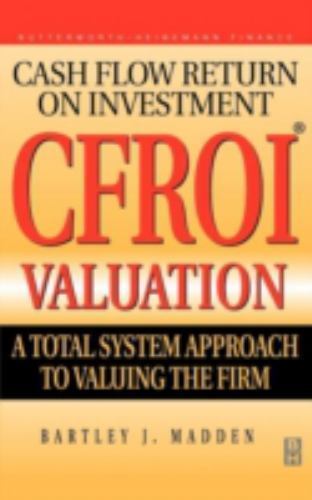 CFROI Valuation by Bartley J. Madden