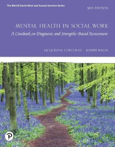 Jacqueline Corcoran Joseph Walsh Mental Health in Social Work (Paperback)