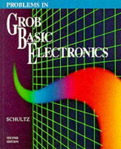 Basic Electronics, Problems in Basic Electronics, Second Edition