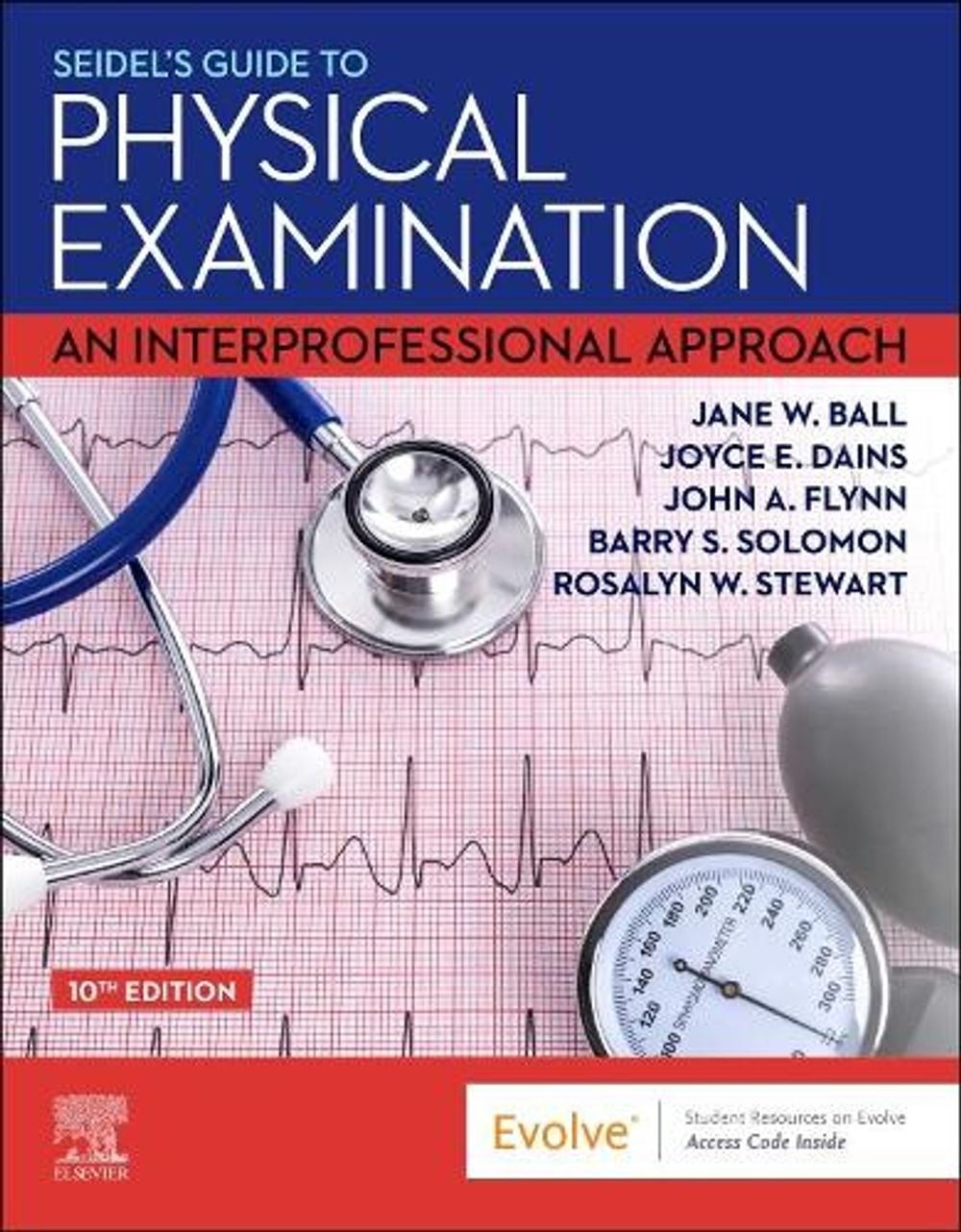 Seidel’s Guide to Physical Examination: An Interprofessional Approach 10th Editi