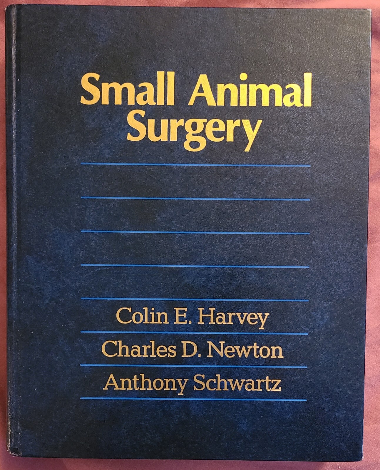 Small Animal Surgery by Colin E. Harvey (Hardcover 1990)