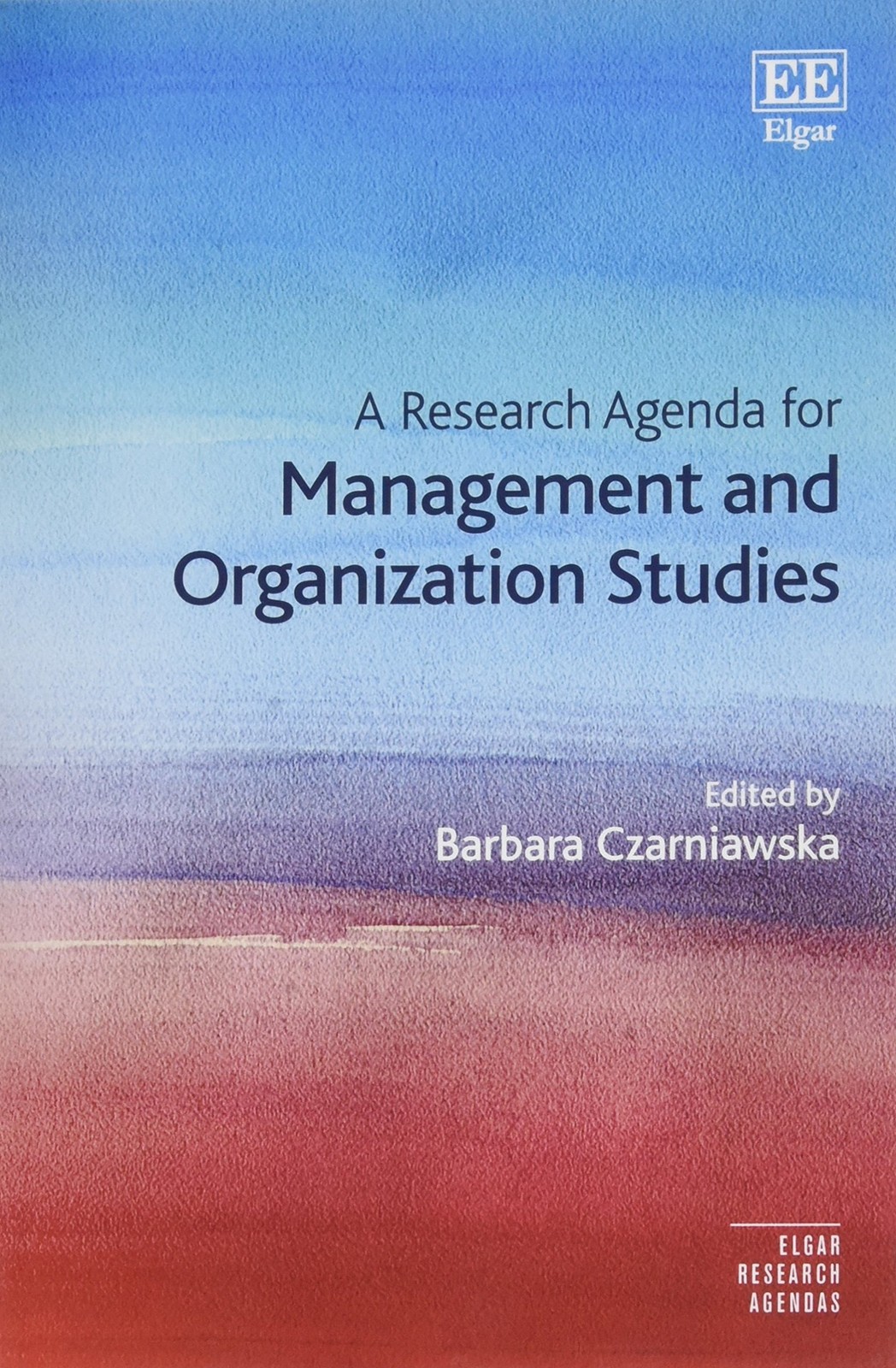 A Research Agenda for Management and Organization Studies (Elgar
